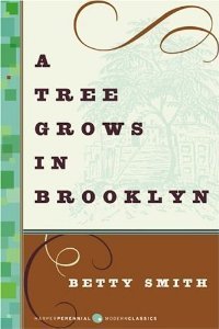 A Tree Grows in Brooklyn by Betty Smith.